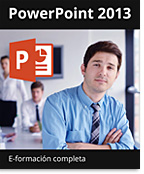 E-formación PowerPoint 2013 - Todas las funcionalidades de PowerPoint a su alcance - + el libro digital online PowerPoint 2013 GRATIS - Acceso ilimitado durante 1 año